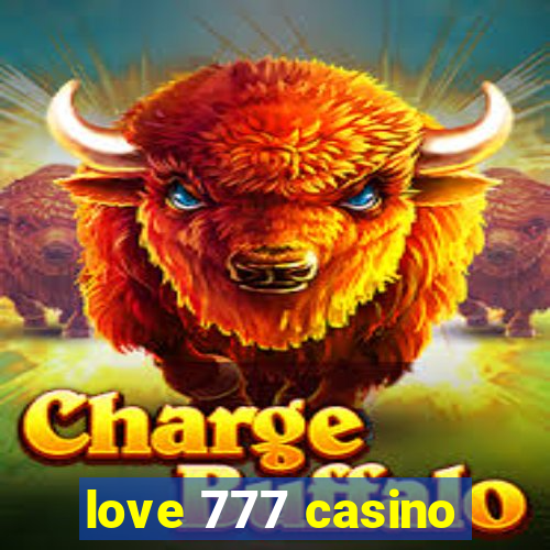 love 777 casino